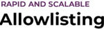 rapid_and_scalable_allowlisting